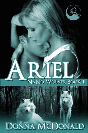 [Nano Wolves 01] • [Nano Wolves #1] Ariel